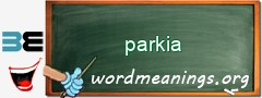 WordMeaning blackboard for parkia